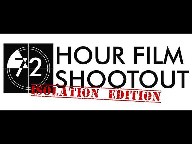 2020 72 Hour Shootout: Isolation Edition Trailer
